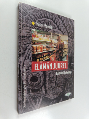 Thierry Verhelst : Elämän juuret : kulttuuri ja kehitys (...