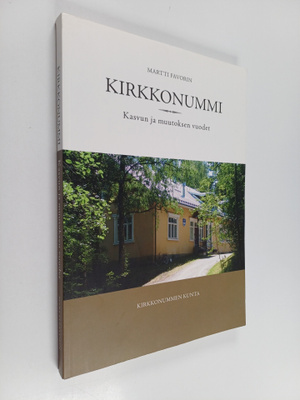 Martti Favorin : Kirkkonummi : kasvun ja muutoksen vuodet