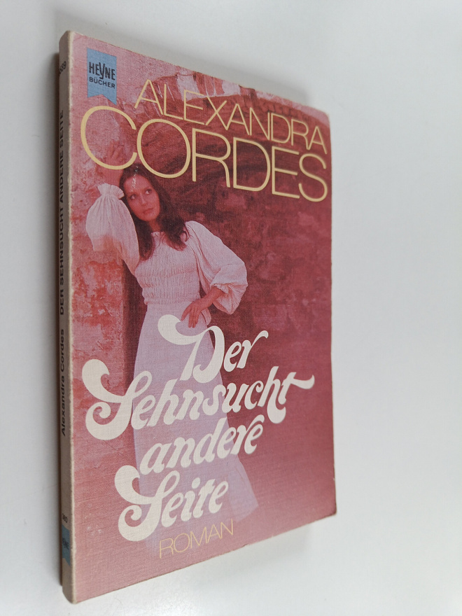 Alexandra Cordes : Der Sehnsucht andere Seite - Roman