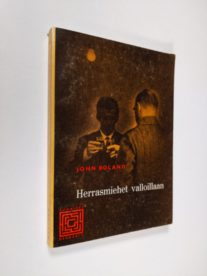 John Boland : Herrasmiehet valloillaan