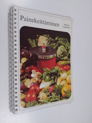 Marianne Kaltenbach : Painekeittäminen