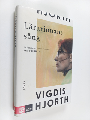 Vigdis Hjorth : Lärarinnans sång : roman