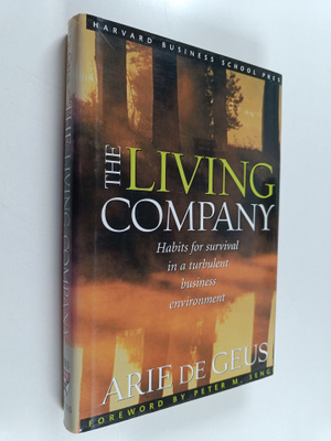 Arie de Geus : The living company