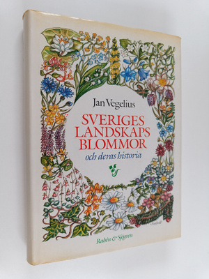 Jan Vegelius : Sveriges landskapsblommor och deras historia