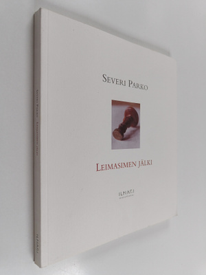 Severi Parko : Leimasimen jälki