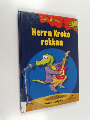 Frank Rodgers : Herra Kroko rokkaa