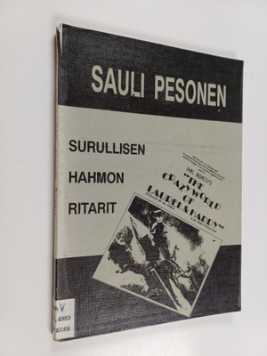 Sauli Pesonen : Surullisen hahmon ritarit