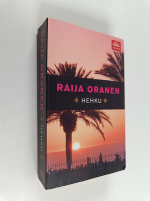 Raija Oranen : Hehku
