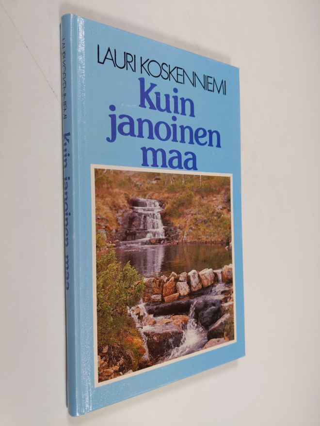 Lauri Koskenniemi : Kuin janoinen maa