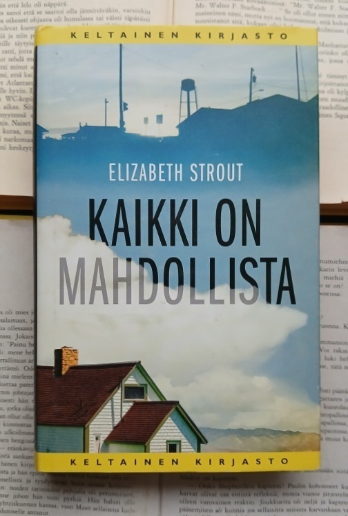 Elizabeth Strout - Kaikki on mahdollista (sid.)