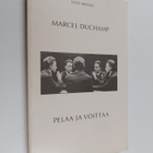 Yves Arman : Marcel Duchamp pelaa ja voittaa - pikkukuva 1