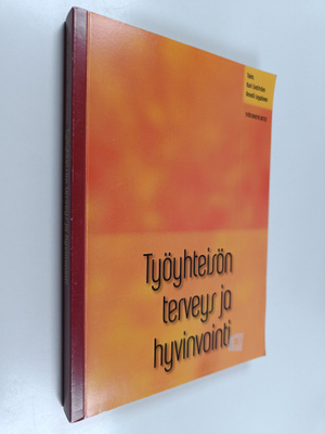 Kari (toim.) Lindström : Työyhteisön terveys ja hyvinvointi