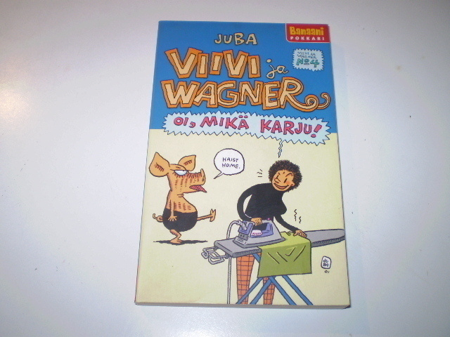Juba: Viivi ja Wagner Oi, mikä karju!