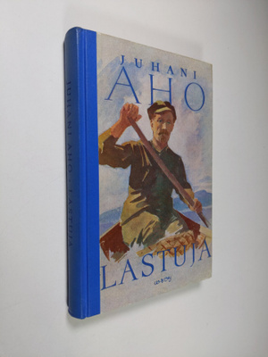 Juhani Aho : Lastuja : valikoima kouluja varten