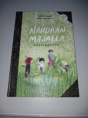Nähdään majalla, kasviagentit