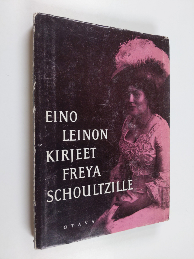 Eino Leino : Eino Leinon kirjeet 1 - Freya Schoultzille j...