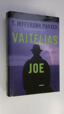 T. Jefferson Parker : Vaitelias Joe