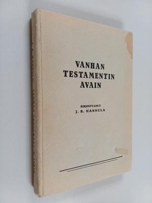 J. R. Hannula : Vanhan testamentin avain