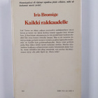 Iris Bromige : Kaikki rakkaudelle - pikkukuva 2