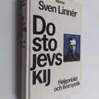 Sven Linner : Dostojevskij : helgonbild och livsmystik - pikkukuva 1