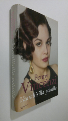 Penny Vincenzi : Vaarallisilla poluilla