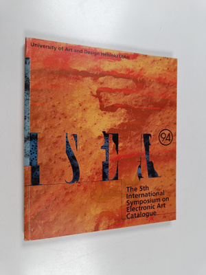 Minna (toim.) Tarkka : ISEA '94 catalogue