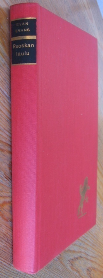 Evan Evans: Ruoskan laulu, Otava 1960. 255 s.