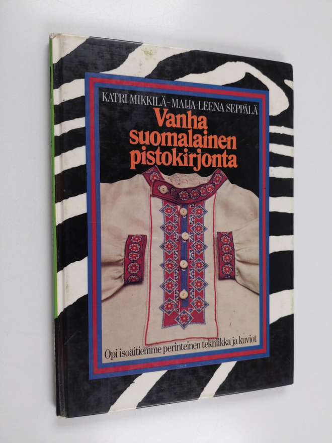 Katri Mikkilä ym. : Vanha suomalainen pistokirjonta