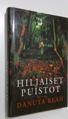 Danuta Reah : Hiljaiset puistot