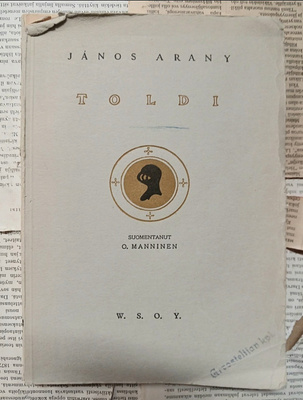 Arany Janos - Toldi: unkarilainen sankarirunoelma (nid.)