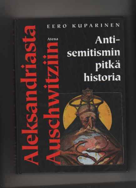 Kuparinen, Eero: Aleksandriasta Auschwitziin, Atena 1999,yvk