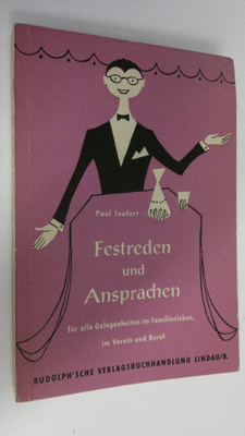 Paul Seufert : Festreden und Ansprachen : fur alle Gelege...
