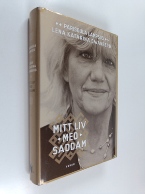 Parisoula Lampsos : Mitt liv med Saddam