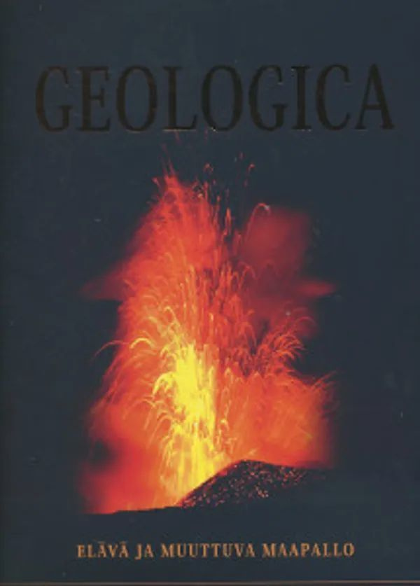 Robert Coenraads: Geologica - Elävä ja muuttuva maapallo