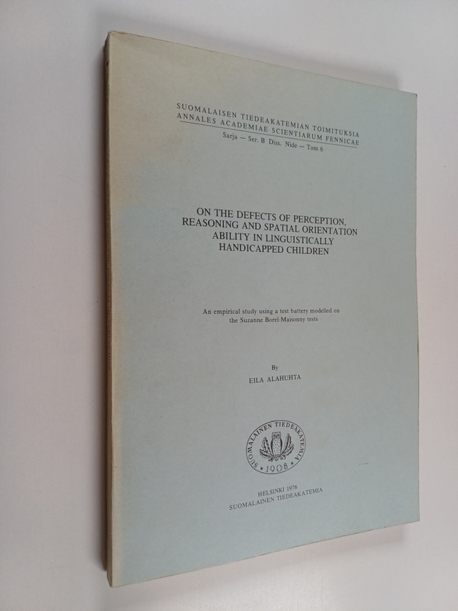 Eila Alahuhta : On the Defects of Perception, Reasoning a...