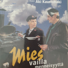 MIES VAILLA MENNEISYYTTÄ DVD (Aki Kaurismäki) - pikkukuva 1