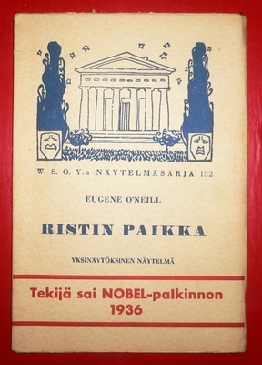Näytelmä : Eugene O'Neill : Ristin paikka  1937 1.p.