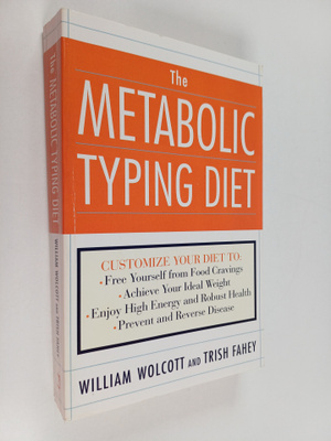 William L. Wolcott : The metabolic typing diet : customiz...
