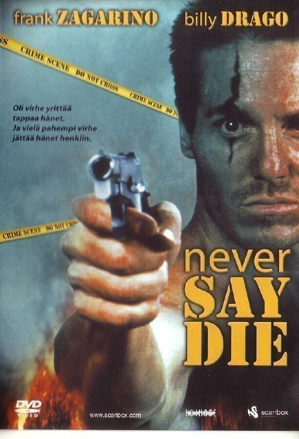 dvd, Never Say Die (Billy Drago, Frank Zagarino) [toiminta]