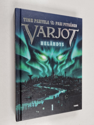 Timo Parvela ym. : Varjot 1 : Helähdys