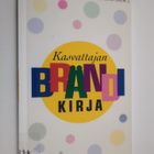 Juha Suoranta ym. : Kasvattajan brändikirja - pikkukuva 1
