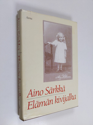 Aino Särkkä : Elämän kivijalka