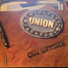 Union: On Strike 1981 LP - pikkukuva 1