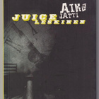 Juice Leskinen: Aika jätti - pikkukuva 1