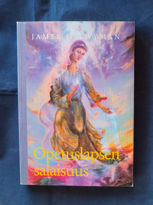 James F. Twyman: Opetuslapsen salaisuus