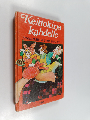 Anna-Maija Tanttu : Keittokirja kahdelle