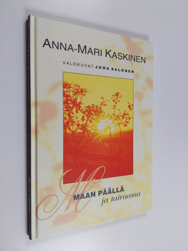 Anna-Mari Kaskinen : Maan päällä ja taivaassa