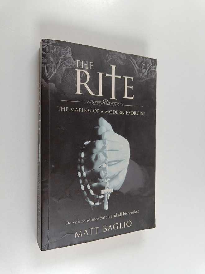 Matt Baglio : The Rite - The Making of a Modern Exorcist