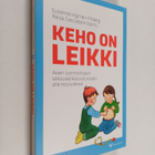 Keho on leikki : avain luonnolliseen seksuaalikasvatuksee... - pikkukuva 1