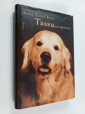 Anna-Liisa Suni : Tassuterapeutti : koirista ja vähän mui...